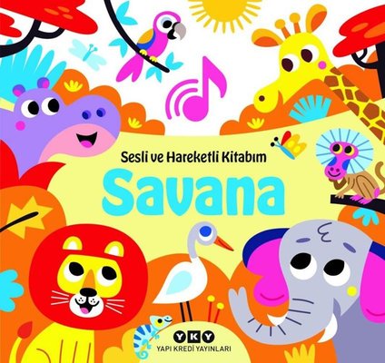 Savana - Sesli ve Hareketli Kitabım | Yapı Kredi Yayınları (Ciltli)