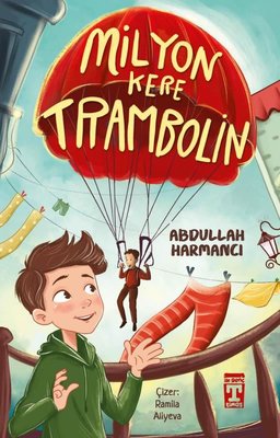 Milyon Kere Trambolin | Timaş İlk Genç (İnce Kapak)