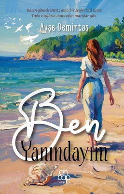 Ben Yanındayım | Ahbap Kitap (İnce Kapak)