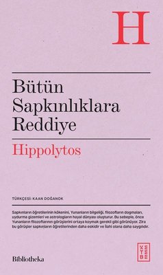 Bütün Sapkınlıklara Reddiye | Ketebe (İnce Kapak)