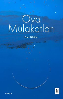 Ova Mülakatları | Ketebe (İnce Kapak)