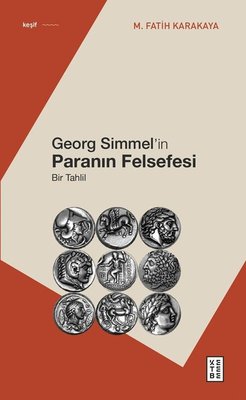 Georg Simmel'in Paranın Felsefesi - Bir Tahlil | Ketebe (İnce Kapak)