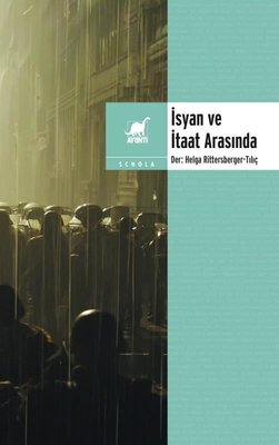 İsyan ve İtaat Arasında | Ayrıntı Yayınları (İnce Kapak)