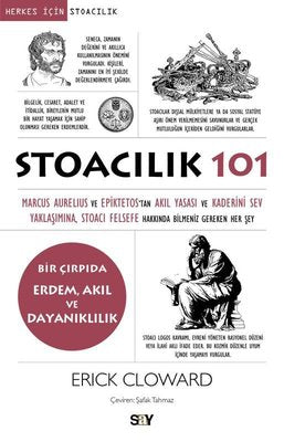 Stoacılık 101 - Marcus Aurelius ve Epiktetostan Akıl Yasası ve Kaderini Sev Yaklaşımına Stoacı Fe | Say Yayınları (İnce Kapak)
