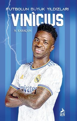 Vinicius - Futbolun Büyük Yıldızları | Ren Kitap (İnce Kapak)