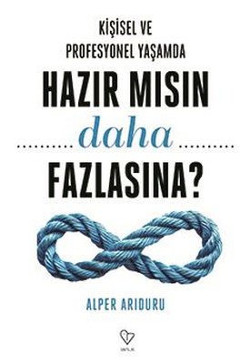Kişisel ve Profesyonel Yaşamda Hazır mısın Daha Fazlasına? | Varlık Yayınları (İnce Kapak)