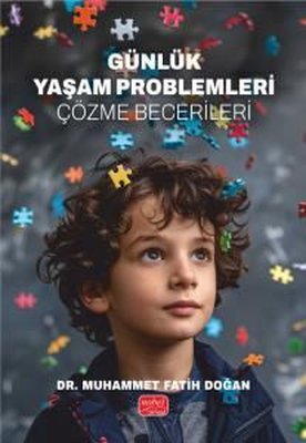 Günlük Yaşam Problemleri - Çözme Becerileri | Nobel Bilimsel Eserler (İnce Kapak)
