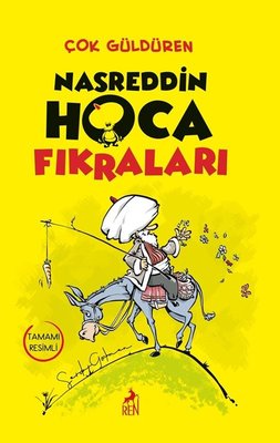 Çok Güldüren Nasreddin Hoca Fıkraları - Tamamı Resimli | Ren Kitap (İnce Kapak)