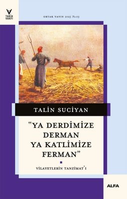 Ya Derdimize Derman Ya Katlimize Ferman | Alfa Yayıncılık (İnce Kapak)