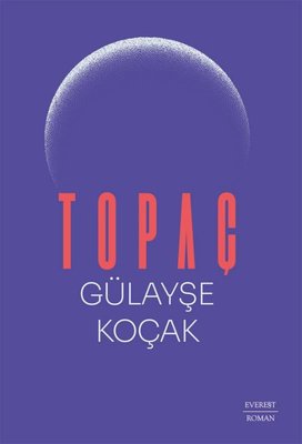 Topaç | Everest Yayınları (İnce Kapak)