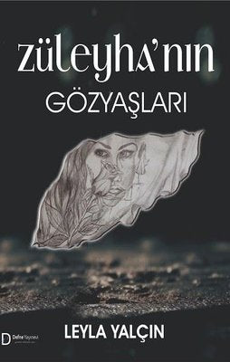 Züleyha'nın Gözyaşları | Defne Yayınevi (İnce Kapak)