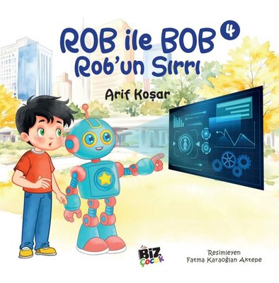 Rob İle Bob 4 - Rob'un Sırrı | Biz Çocuk (İnce Kapak)