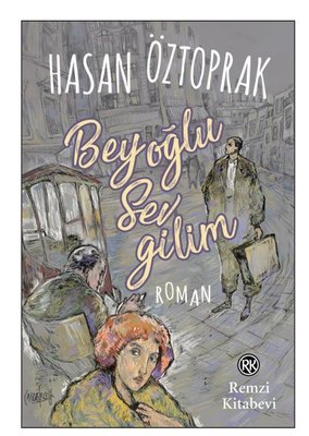 Beyoğlu Sevgilim | Remzi Kitabevi (İnce Kapak)
