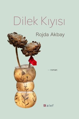 Dilek Kıyısı | Alef (İnce Kapak)