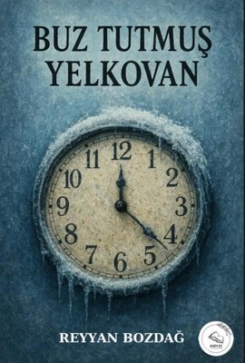 Buz Tutmuş Yelkovan | Esinti Yayınları (İnce Kapak)