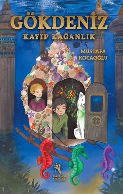 Gökdeniz - Kayıp Kağanlık | Öğretmen Yazarlar Yayınları (İnce Kapak)