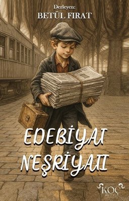 Edebiyat Neşriyatı | Koç Yayınları (Ciltli)