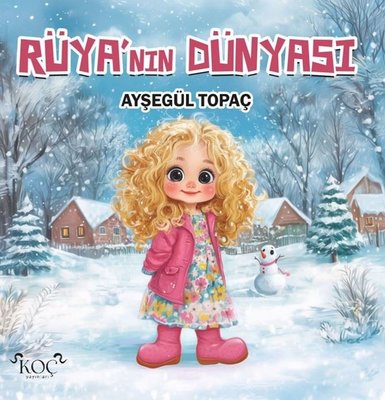 Rüya'nın Dünyası | Koç Yayınları (Ciltli)