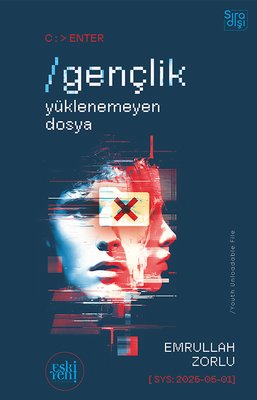 Gençlik - Yüklenemeyen Dosya | Eskiyeni Yayınları (İnce Kapak)