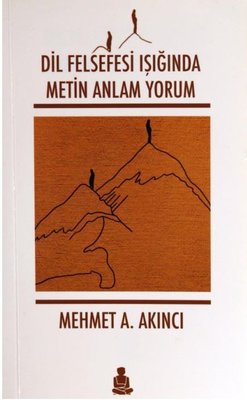 Dil Felsefesi Işığında Metin Anlam Yorum | Barbar Kitap (İnce Kapak)