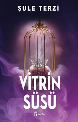 Vitrin Süsü | Parola Yayınları (İnce Kapak)