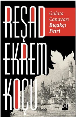 Galata Canavarı Bıçakçı Petri | Doğan Kitap (İnce Kapak)