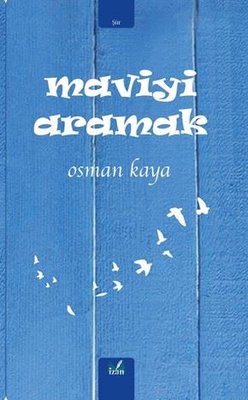 Maviyi Aramak | İzan Yayıncılık (İnce Kapak)
