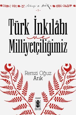 Türk İnkılabı ve Milliyetçiliğimiz | Mavi Gök Yayınları (İnce Kapak)