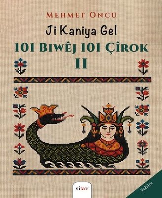 Ji Kaniya Gel - 101 Biwej 101 Çirok 2 | Sitav yayınevi (İnce Kapak)