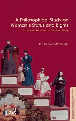 A Philosophical Study on Women's Status and Rights | DTA Yayıncılık (İnce Kapak)