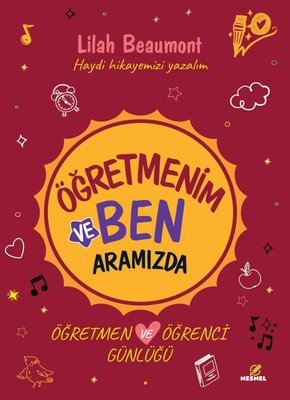 Öğretmenim ve Ben - Aramızda-Öğretmen ve Öğrenci Günlüğü | Nesnel Yayınları (İnce Kapak)