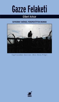 Gazze Felaketi: Soykırımı Tarihsel Perspektiften Okumak | Ayrıntı Yayınları (İnce Kapak)