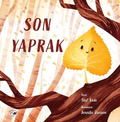 Son Yaprak | Minik Kuş Kitap (İnce Kapak)