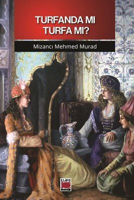 Turfanda mı Turfa mı? | Elips Kitapları (İnce Kapak)