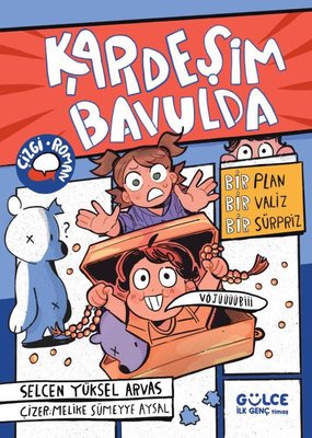 Kardeşim Bavulda | Gülce Çocuk (İnce Kapak)