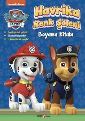 Paw Patrol - Havrika Renk Şöleni Boyama Kitabı | Beta Kids (İnce Kapak)