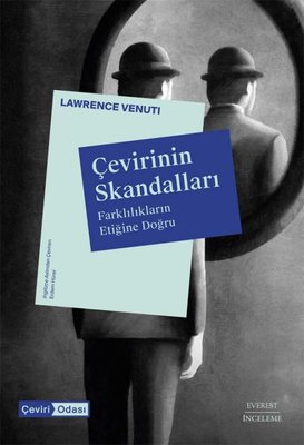 Çevirinin Skandalları - Farklılıkların Etiğine Doğru | Everest Yayınları (İnce Kapak)