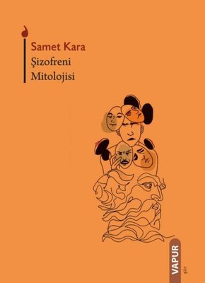 Şizofreni Mitolojisi | Vapur (İnce Kapak)