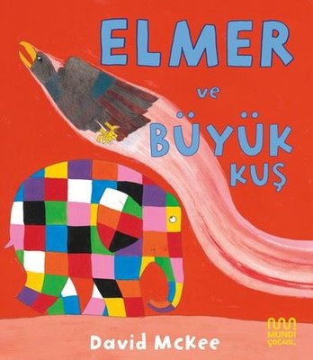 Elmer ve Büyük Kuş | Mundi (İnce Kapak)