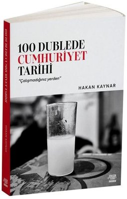 100 Dublede Cumhuriyet Tarihi | Anason İşleri Kitapları (İnce Kapak)