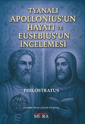 Tyanalı Apollonius'un Hayatı ve Eusebius'un İncelemesi | Mitra (İnce Kapak)