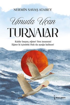 Umuda Uçan Turnalar | İkinci Adam Yayınları (İnce Kapak)