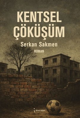 Kentsel Çöküşüm | İkinci Adam Yayınları (İnce Kapak)