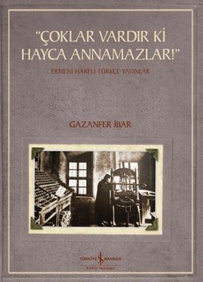 Çoklar Vardır ki Hayca Annamazlar | İş Bankası Kültür Yayınları (İnce Kapak)