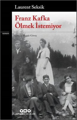 Franz Kafka Ölmek İstemiyor | Yapı Kredi Yayınları (İnce Kapak)