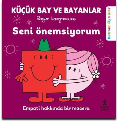 Küçük Bay ve Bayanlar - Seni Önemsiyorum - Empati Hakkında Bir Macera | Doğan Çocuk (İnce Kapak)