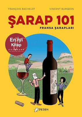 Şarap 101: Fransa Şarapları | Desen Yayınları (İnce Kapak)