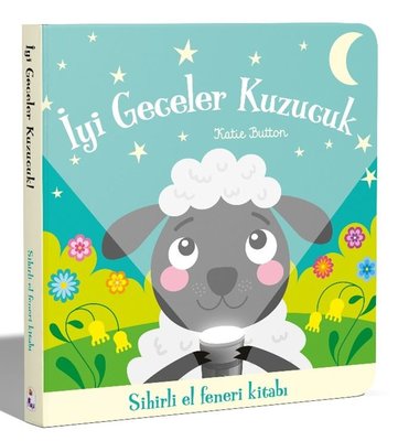 İyi Geceler Kuzucuk - Sihirli El Feneri Kitabı | İndigo Çocuk (Ciltli)