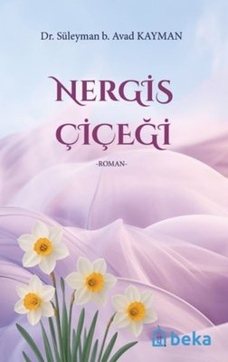 Nergis Çiçeği | Beka Yayınları (İnce Kapak)