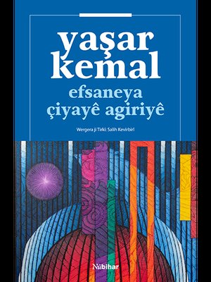 Efsaneya Çiyaye Agiriye | Nubihar Yayınları (İnce Kapak)